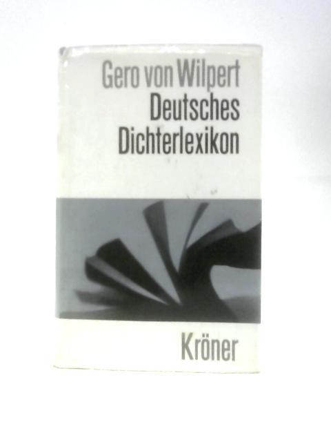 Deutsches Dichterlexikon By Gero Von Wilpert