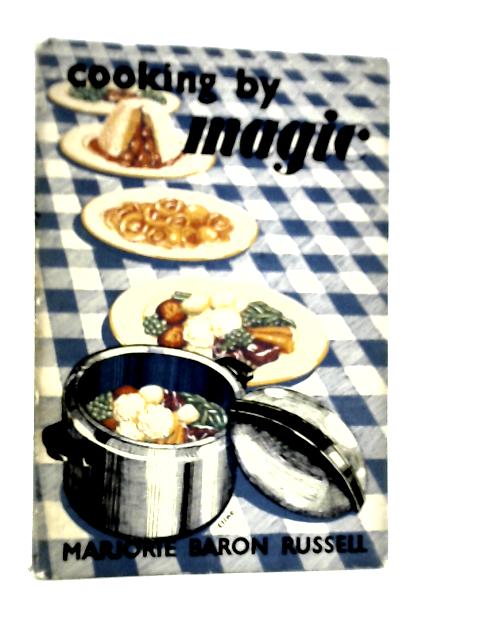 Cooking By Magic By Marjorie Russell Baron