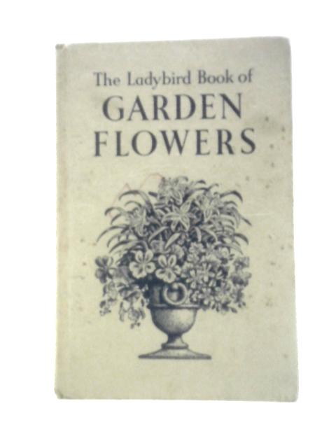 The Ladybird Book Of Garden Flowers By Brian Vesey-FitzGerald