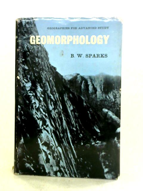 Geomorphology By B. W. Sparks