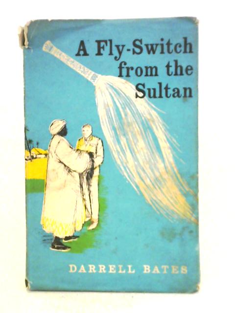 A Fly-Switch from the Sultan By Darrell Bates