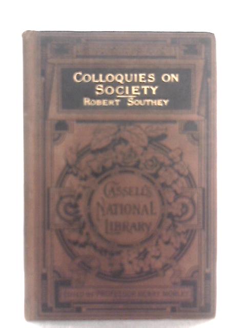 Colloquies on Society By Robert Southey