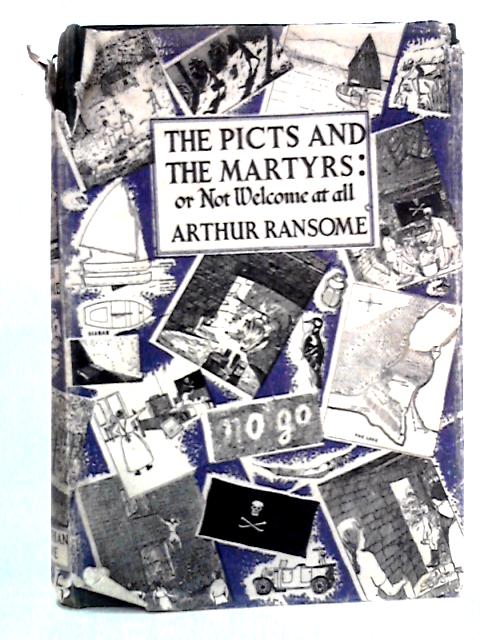 The Picts And The Martyrs By Arthur Ransome