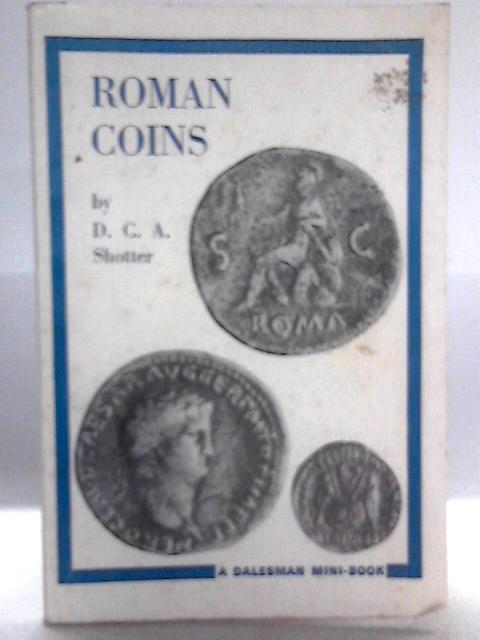 Roman Coins (Mini Books) By David C. A. Shotter