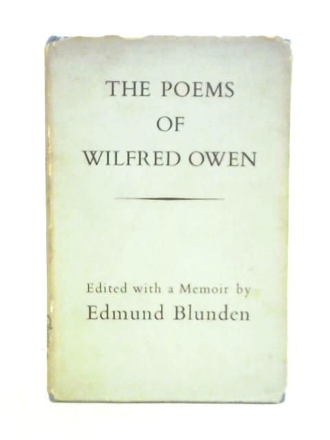 The Poems of Wilfred Owen By Wilfred Owen