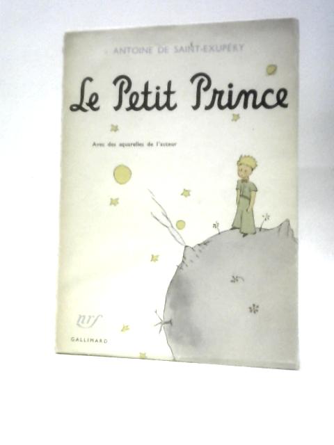 Le Petit Prince By Antoine de Saint-Exupery