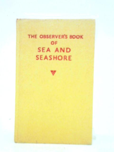 The Observer's Book of Sea and Seashore By I. O. Evans