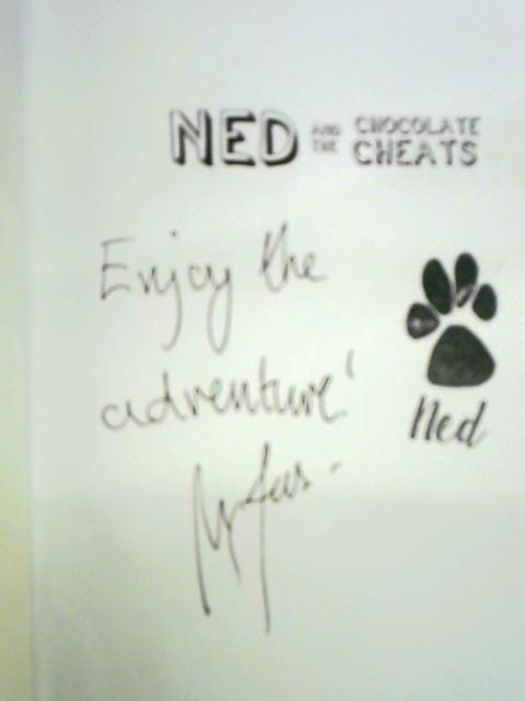 Ned and the Chocolate Cheats By Mark Jarvis