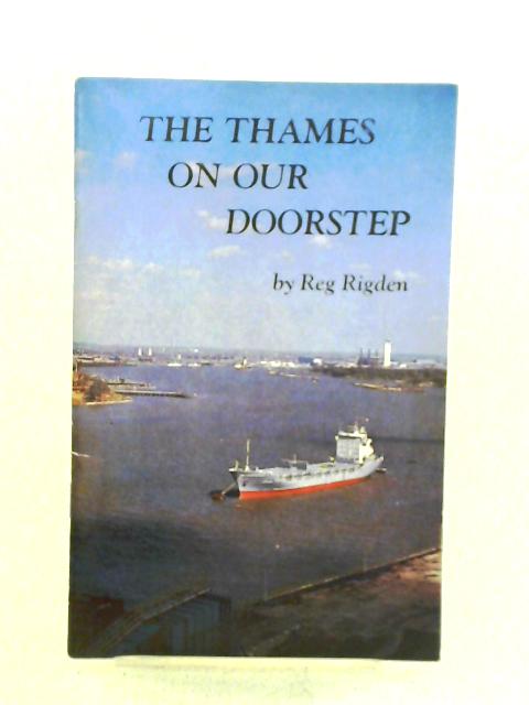 The Thames On Our Doorstep By Reg Rigden