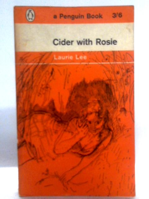 Cider with Rosie (Penguin Books) By Laurie Lee