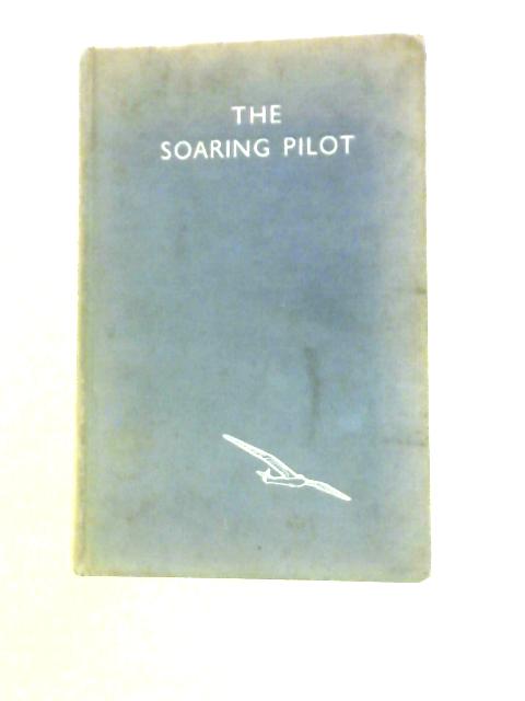 The Soaring Pilot By Ann Welch Et Al.