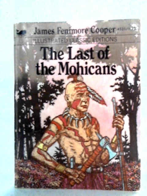 The Last Of The Mohicans By James Fenimore Cooper