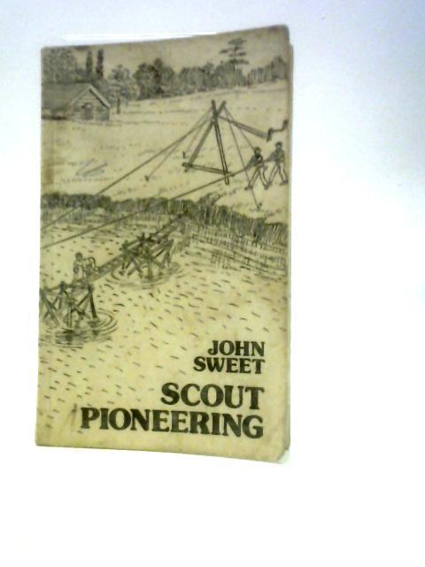 Scout Pioneering By John Sweet