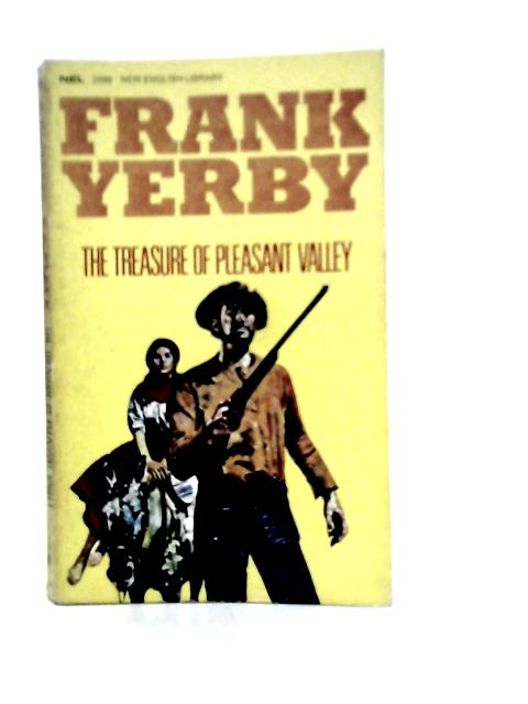 The Treasure of Pleasant Valley By Frank Yerby