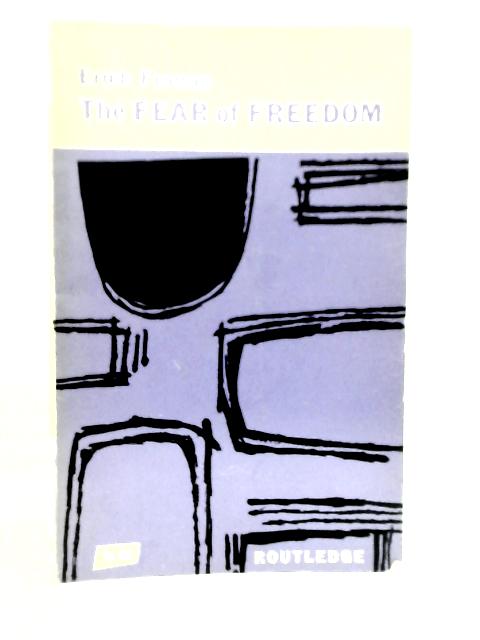 The Fear of Freedom