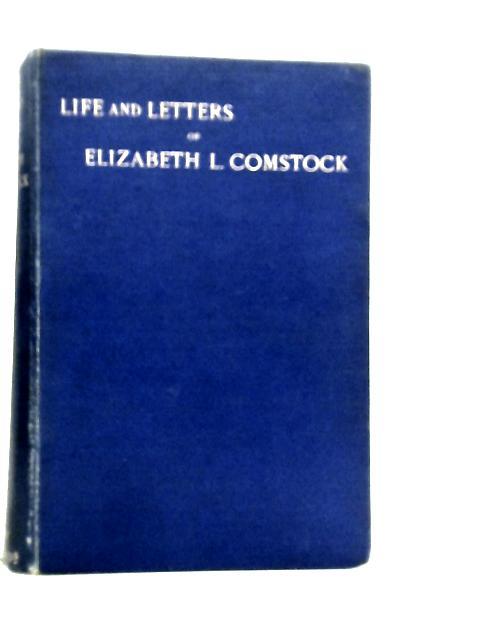 Life and Letters of Elizabeth L.Comstock By Elizabeth L.Comstock