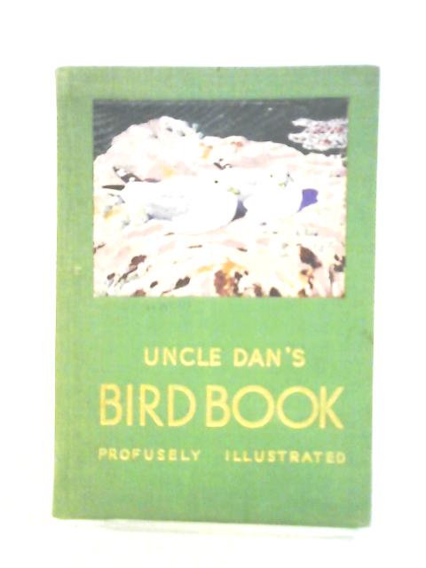 Uncle Dan's Bird Book By Helen Calcraft