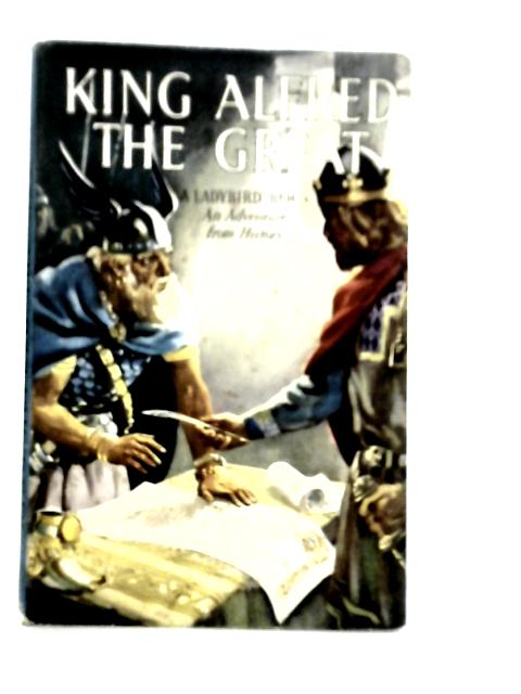 King Alfred the Great By L.Du Garde Peach