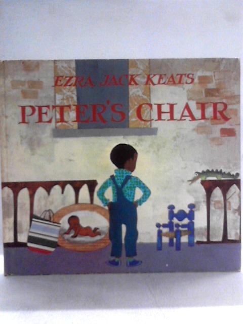 Peter's Chair By Ezra Jack Keats