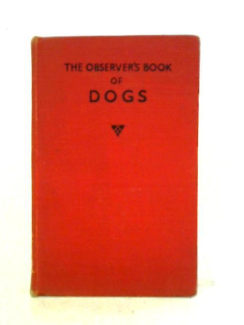 The Observer's Book Of Dogs By Clifford L. B. Hubbard