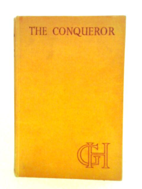 The Conqueror By Georgette Heyer