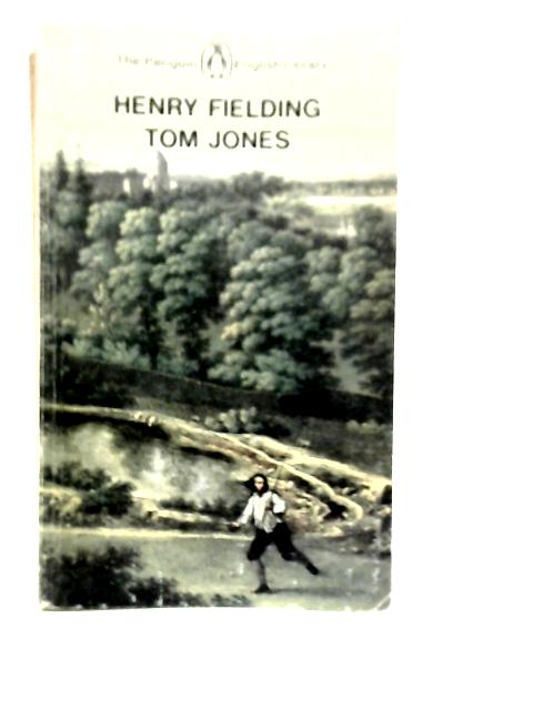 The History of Tom Jones By Henry Fielding