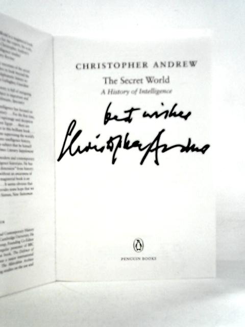 The Secret World: A History of Intelligence By Christopher Andrew