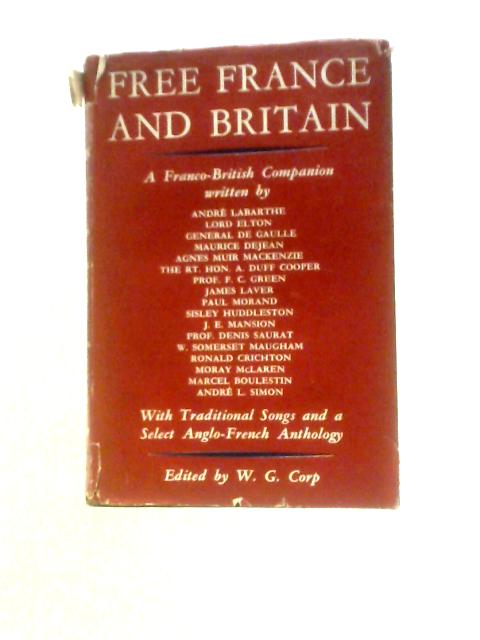 Free France And Britain: The Franco-British Companion By William G Corp