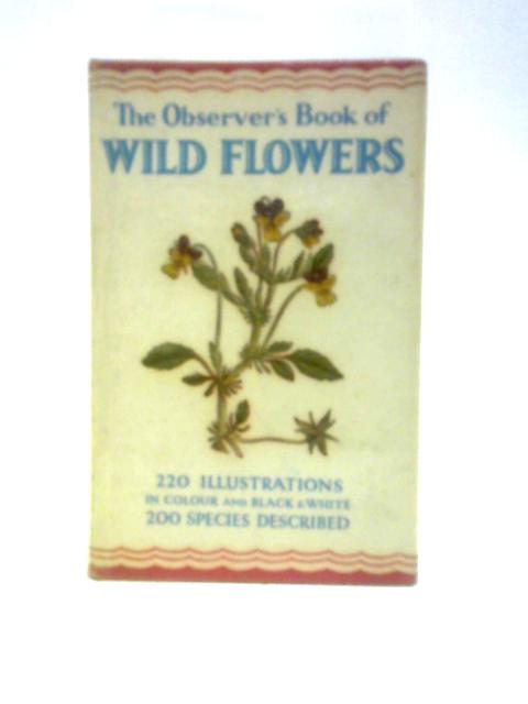 The Observer's Book Of Wild Flowers By W. J. Stokoe (Compiler)