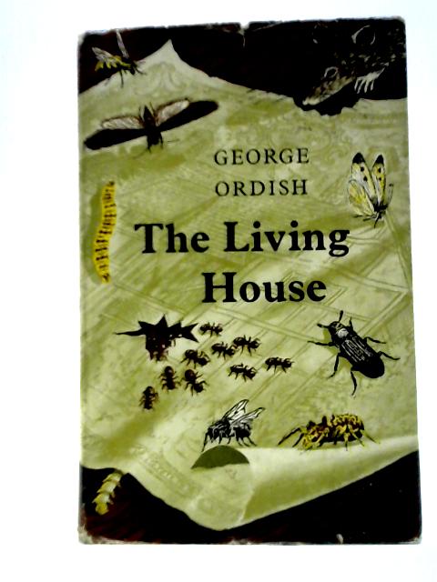 The Living House By George Ordish