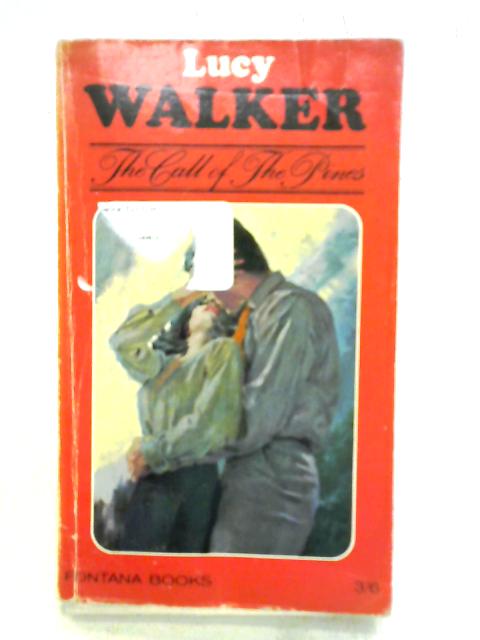 The Call of the Pines By Lucy Walker