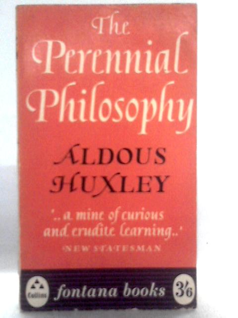 The Perennial Philosophy By Aldous Huxley