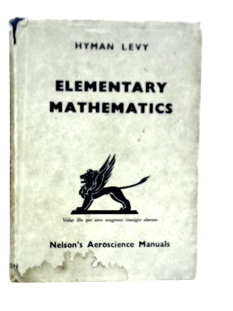 Elementary Mathematics By Hyman Levy