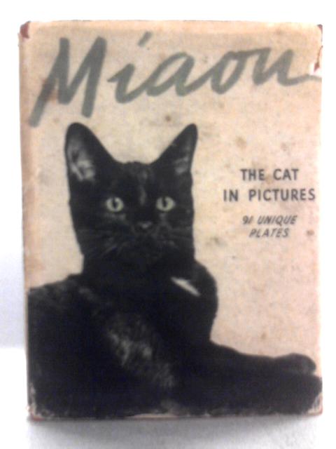 Miaou: The Cat in Pictures By Unstated