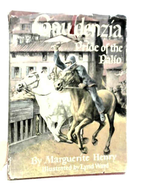 Gaudenzia: Pride of the Palio By Marguerite Henry