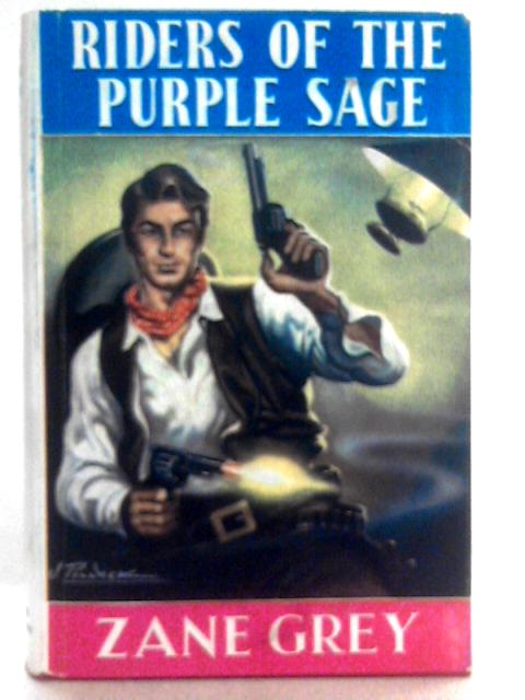 Riders Of The Purple Sage By Zane Grey