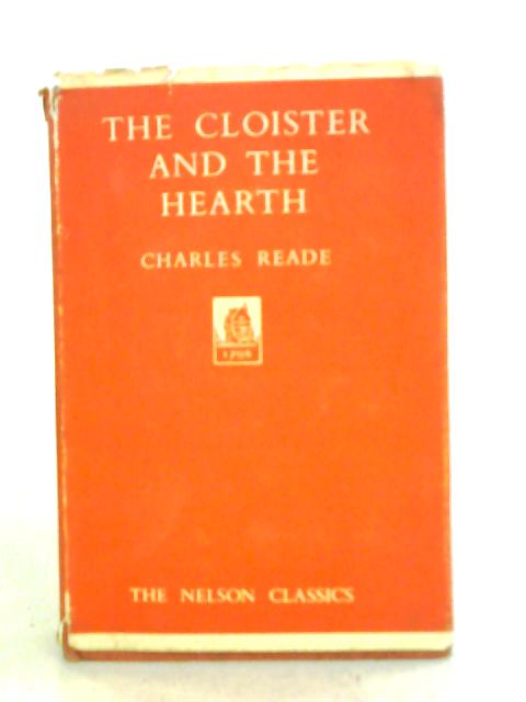 The Cloister and the Hearth By Charles Reade