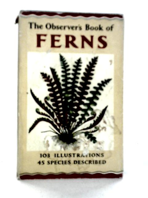 The Observer's Book of Ferns By Francis Rose