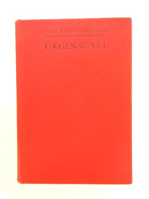 Cornwall - The King's England By Arthur Mee