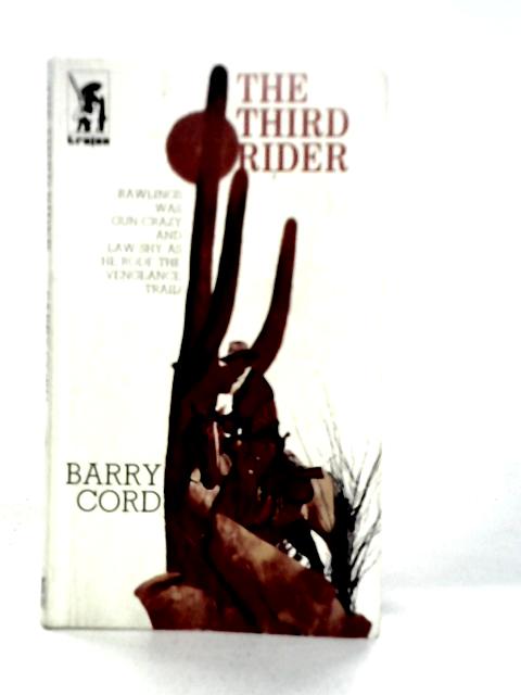 The Third Rider By Barry Cord