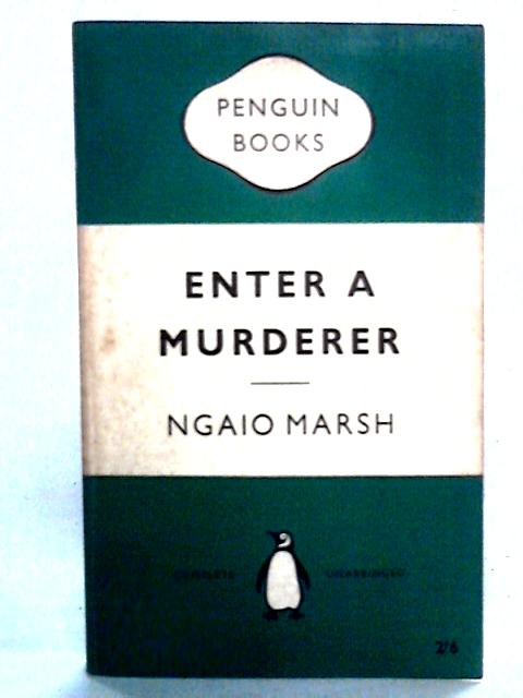 Enter A Murderer By Ngaio Marsh