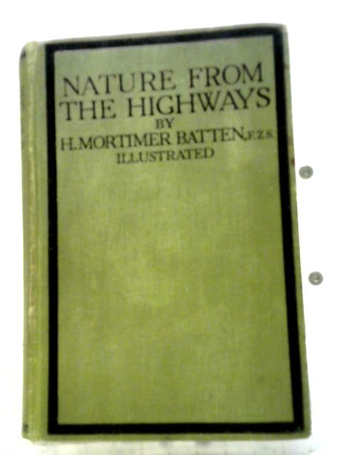 Nature From The Highways By H. Mortimer Batten