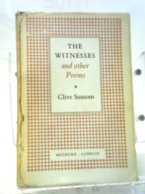 The Witnesses and Other Poems By Clive Sansom