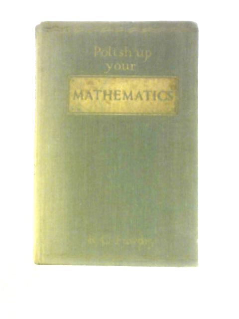 Polish Up Your Mathematics By R C Fawdry