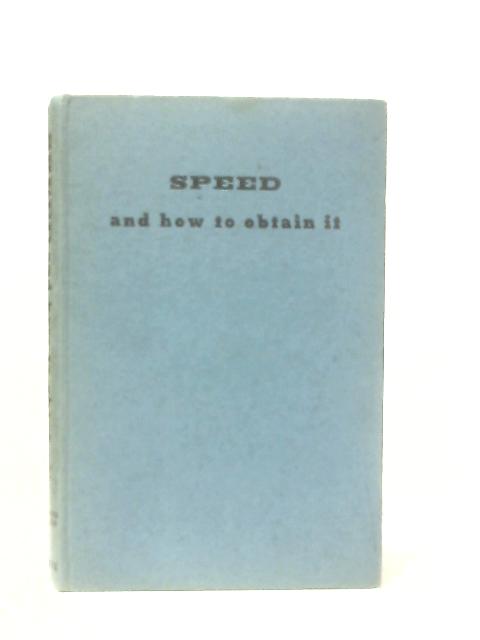 Speed and How To Obtain It By Anon