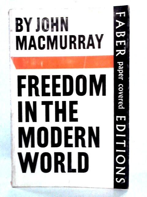 Freedom in the Modern World By John Macmurray