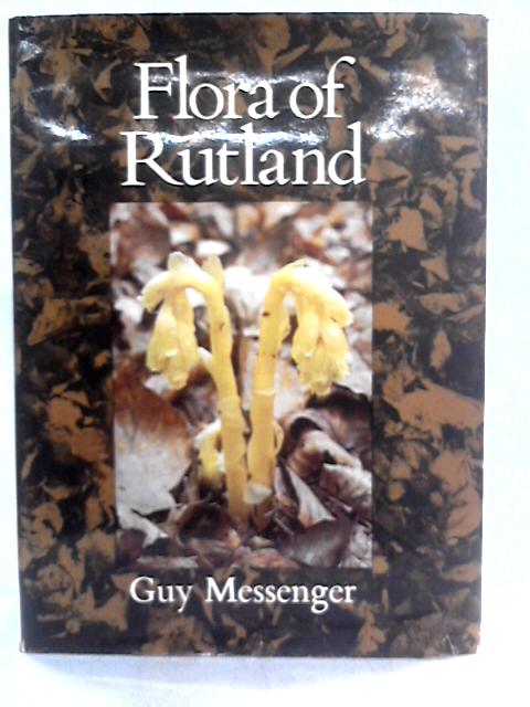 Flora of Rutland By Guy Messenger