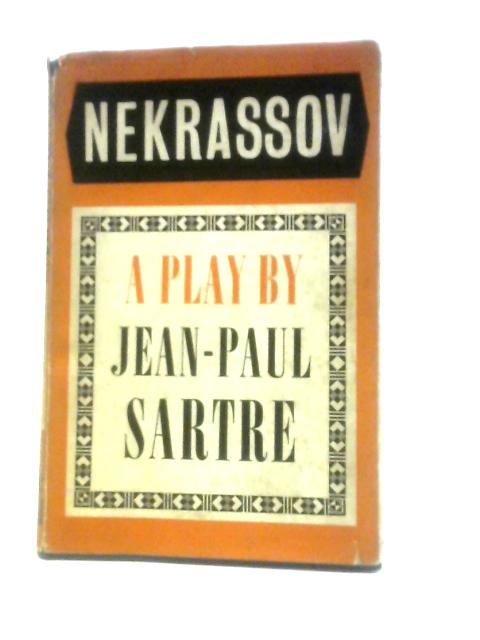 Nekrassov: Play By Jean-Paul Sartre