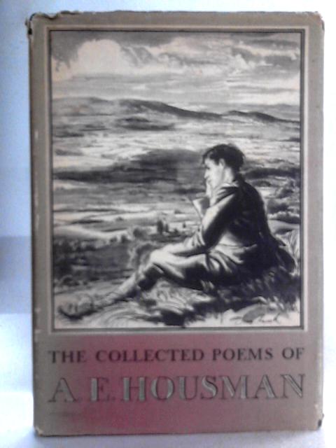 The Collected Poems By A. E. Housman