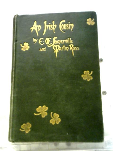 Irish Cousin By E. OE. Somerville and Martin Ross